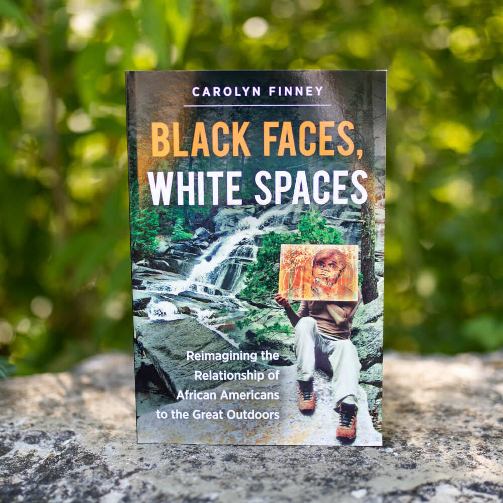 Black Faces, White Spaces: Reimagining the Relationship of African Americans to the Great Outdoors