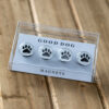 Tanner Glass Good Dog Magnets