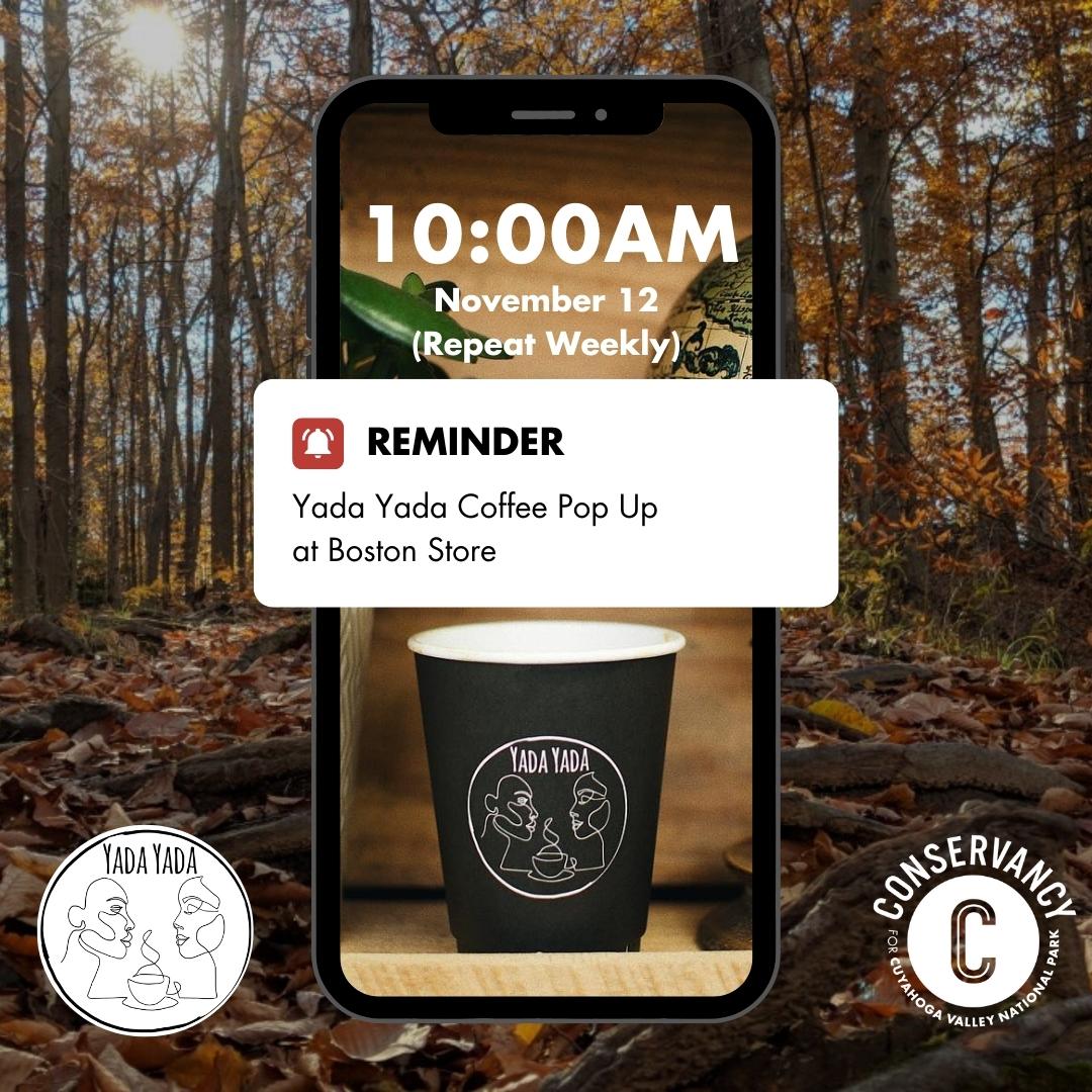 A cellular phone displays an image of a brown and white Yada Yada brand coffee cup. A pop out button with the word reminder lists the name of the event. Above this on the phone's screen is the time of the event. Trees with fall-colored leaves are behind the phone and the Yada Yada Coffee logo and the Conservancy logo are at the bottom of the image.